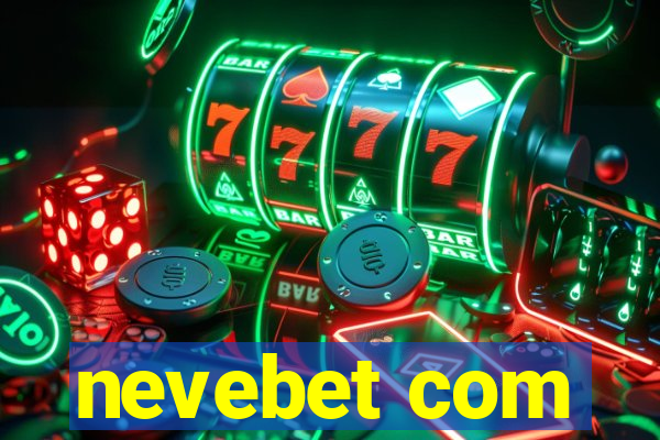 nevebet com